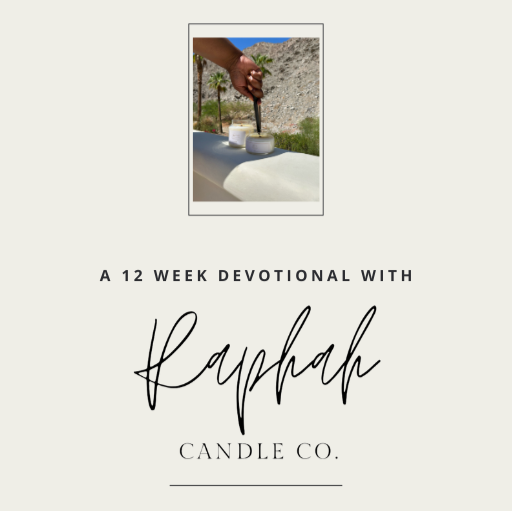 12 Week Devotional with Raphah Candle Co.